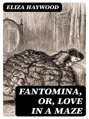 cover image of Fantomina, or, Love in a Maze